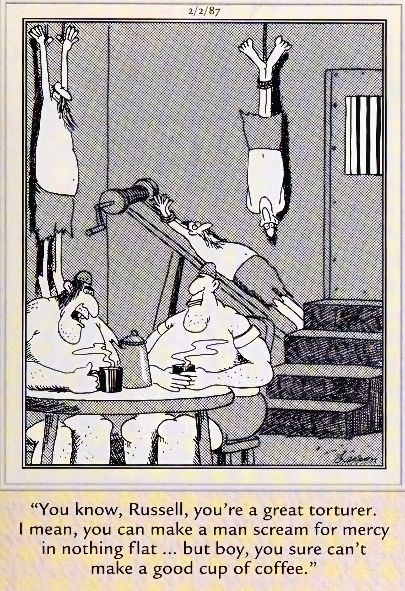 10 Controversial Far Side Comics That Sparked Debate 9 Far Side, two torturers sit and have coffee while their victims are stretched out on the rack & walls behind them.