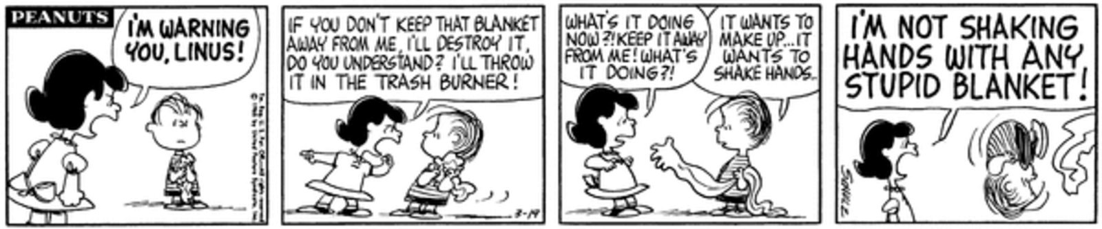 Lucy yelling at Linus about his blanket.