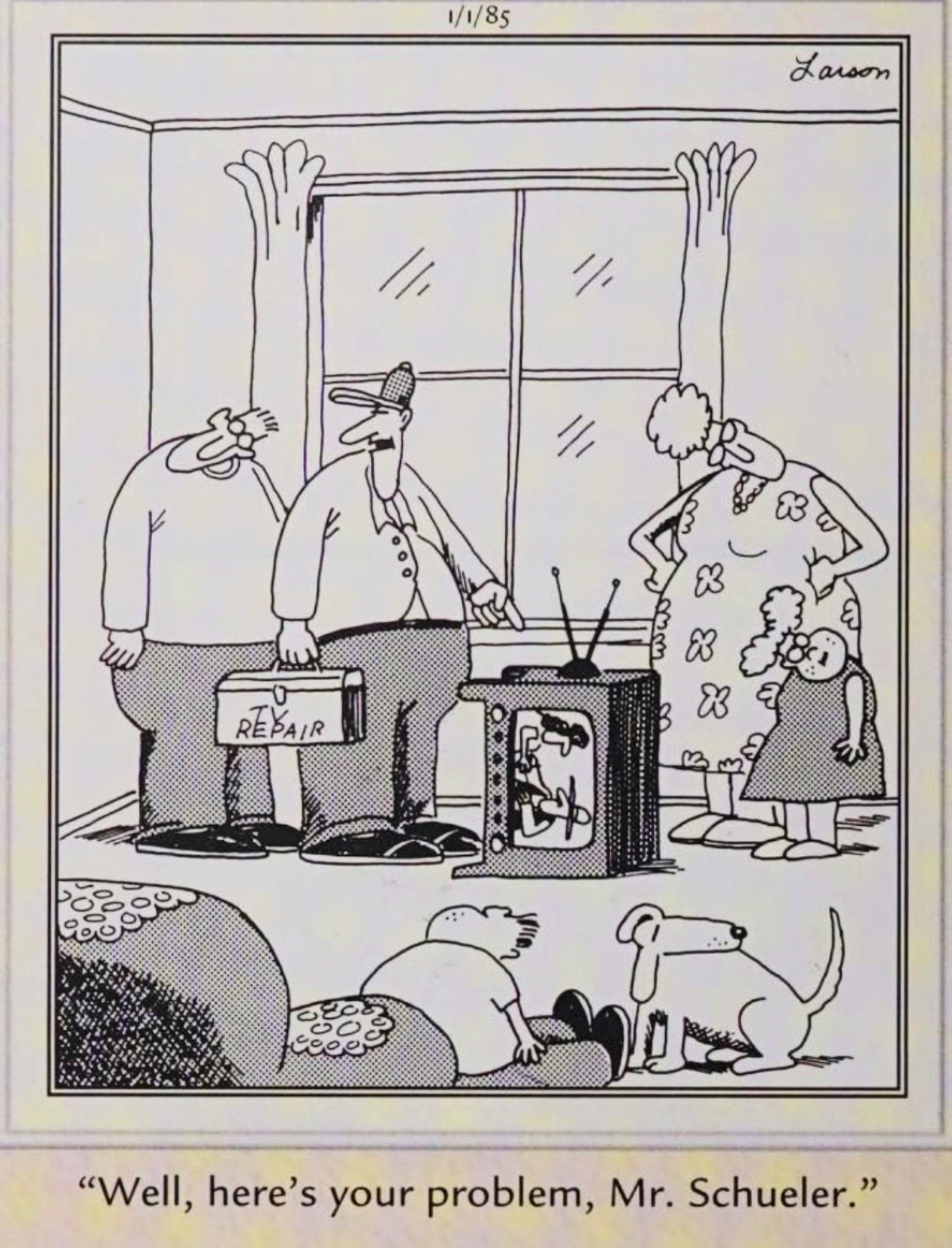 Far Side, January 1, 1985, a TV repairman at the home of a family with titled heads