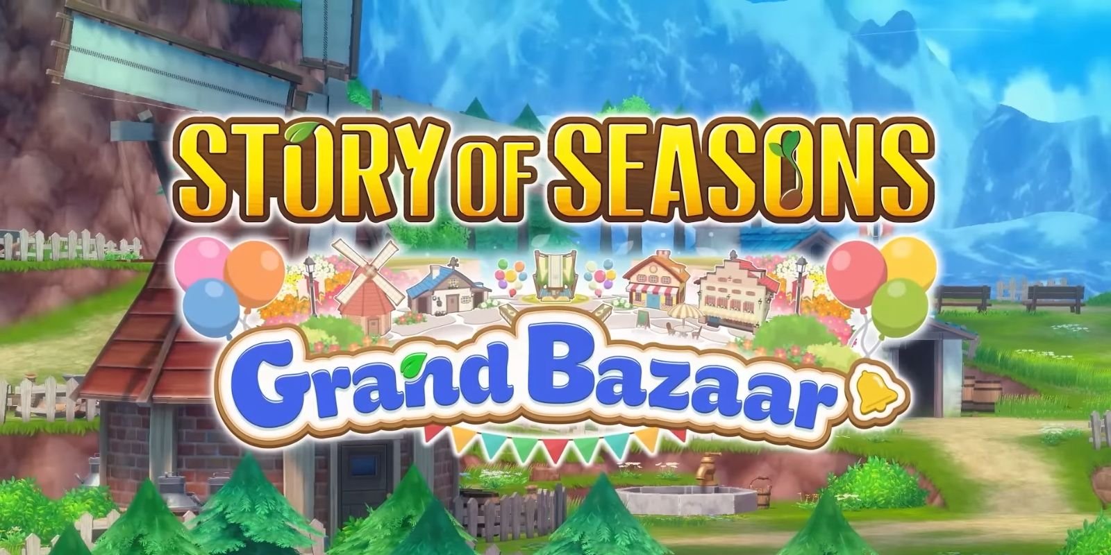 Seeds Sown For A Bountiful Harvest 2 Story of Seasons Grand Bazaar title screen