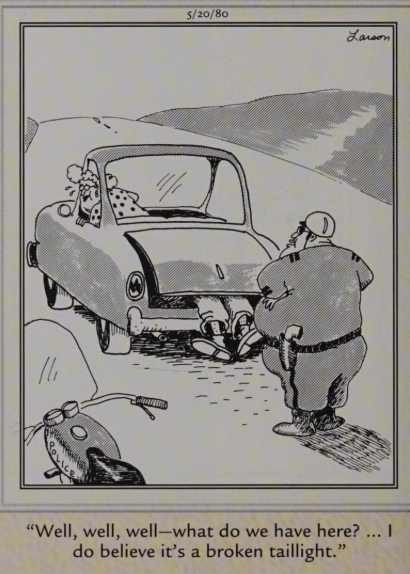 Far Side May 20, 1980, a motorcycle cop is oblivious to the body in a woman's trunk