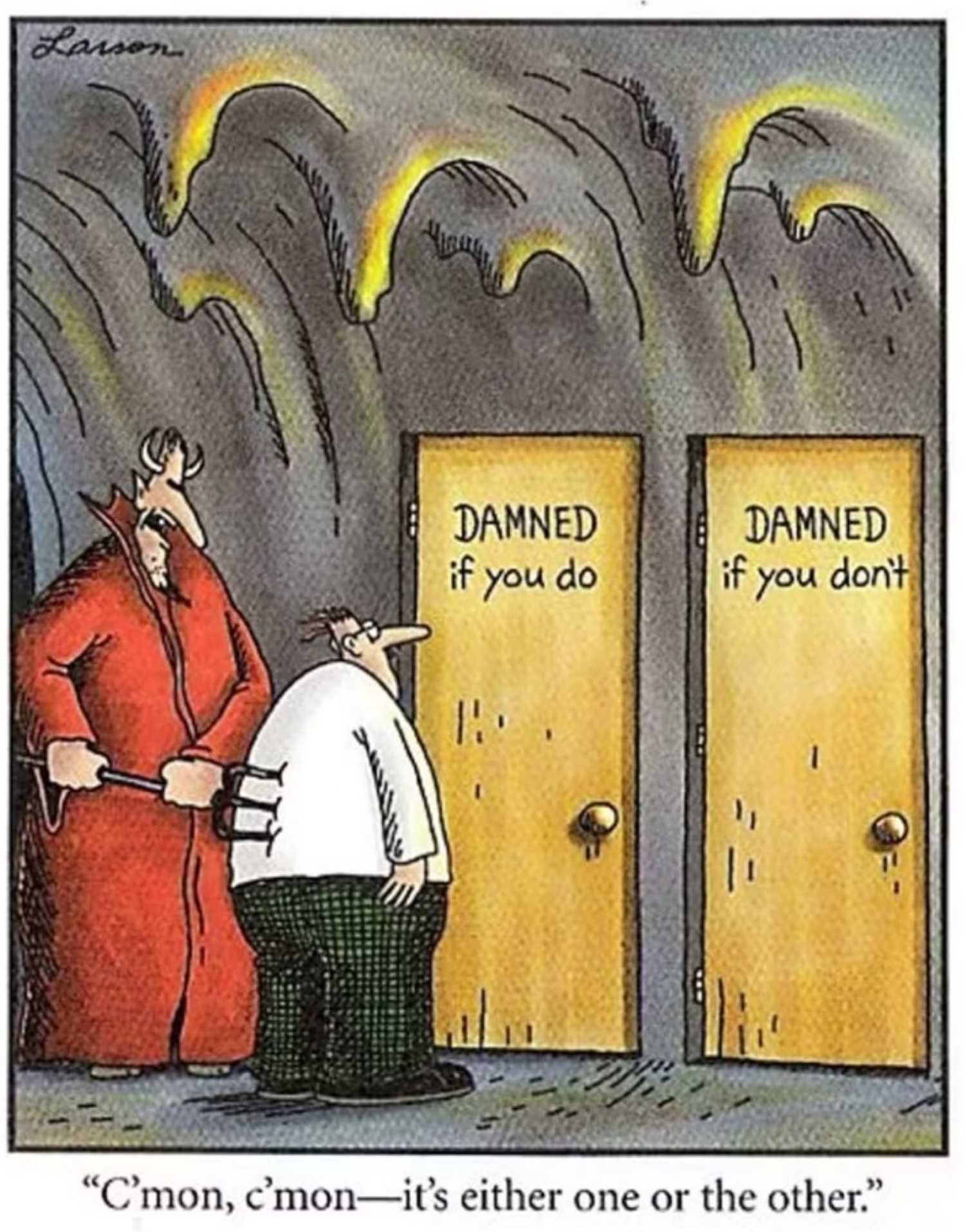 Far side comics damned if you do -1